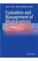 Evaluation and Management of Blepharoptosis