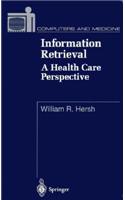 Information Retrieval: A Health Care Perspective