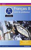 Pearson Baccalaureate Francais B Teacher's Book for the IB Diploma