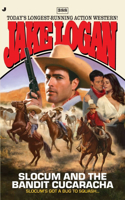 Slocum #388: Slocum and the Bandit Cucaracha(388 Slocum)