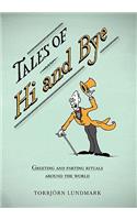 Tales of Hi and Bye