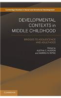 Developmental Contexts in Middle Childhood