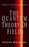 Quantum Theory of Fields: Volume 2, Modern Applications