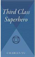 Third Class Superhero