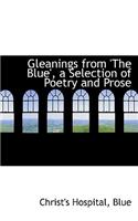 Gleanings from 'The Blue', a Selection of Poetry and Prose