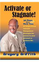 Activate or Stagnate: 30 Days to a New You