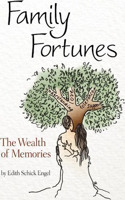 Family Fortunes: The Wealth of Memories