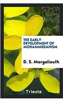 The Early Development of Mohammedanism