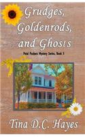 Grudges, Goldenrods, and Ghosts