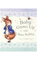 Baby Grows Up with Peter Rabbit (Peter Rabbit Nursery)