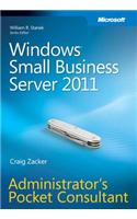 Windows Small Business Server 2011 Administrator's Pocket Consultant: Administrator's Pocket Consultant