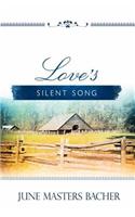 Love's Silent Song
