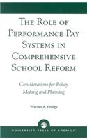 Role of Performance Pay Systems in Comprehensive School Reform