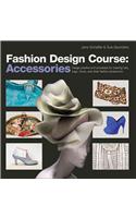 Fashion Design Course: Accessories