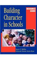 Building Character in Schools Resource Guide