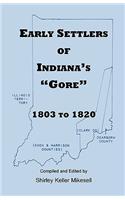 Early Settlers of Indiana's Gore, 1803-1820