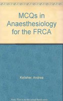 McQs in Anaesthesiology for the Frca