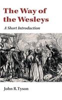 Way of the Wesleys: A Short Introduction