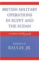 British Military Operations in Egypt and the Sudan