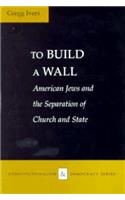 To Build a Wall