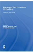 Dilemmas of Care in the Nordic Welfare State