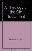 A Theology of the Old Testament