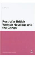 Post-War British Women Novelists and the Canon