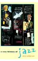 A New History of Jazz