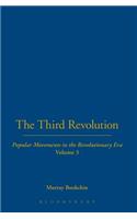 The Third Revolution: Popular Movements in the Revolutionary Era Vol. 3