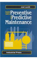 Complete Guide to Predictive and Preventive Maintenance