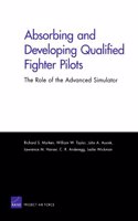 Absorbing and Developing Qualified Fighter Pilots: The Role of the Advanced Simulator