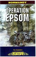 Operation Epsom: (Battleground Europe)