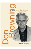 Don Browning and Psychology: Interpreting the Horizons of Our Lives
