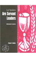 Lay Speakers Are Servant Leaders