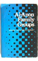 Al-Anon Family Groups: Formerly, Living with an Alcoholic