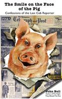 Smile on the Face of the Pig