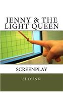 Jenny & the Light Queen: Screenplay