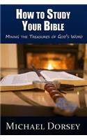 How To Study Your Bible