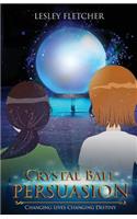 Crystal Ball Persuasion