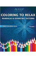 Coloring To Relax Mandalas & Geometric Patterns