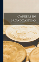 Careers in Broadcasting