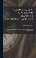 Album 2 Pacific Islands, 1923 (Tanager Expedition), Volume 1