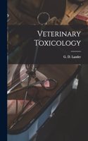 Veterinary Toxicology