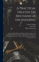 Practical Treatise On Mechanical Engineering