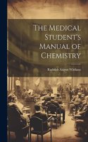 Medical Student's Manual of Chemistry