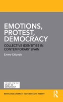 Emotions, Protest, Democracy