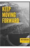 Keep Moving Forward