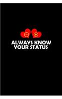 Always know your status