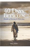 40 Days Between