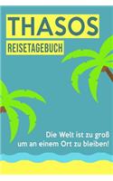 Thasos Reisetagebuch: A5 Notizheft für deinen Urlaub in Griechenland; Reisebuch, Notizbuch, Tagebuch für dich selbst zum Listen, Notizen, Checklisten Schreiben oder als R